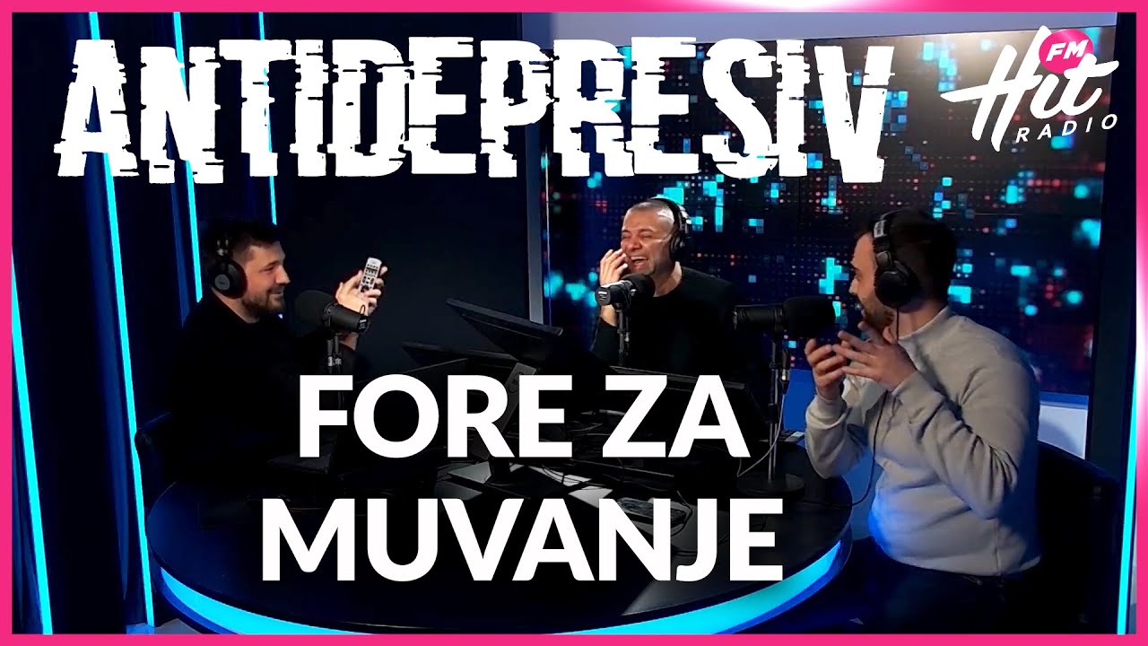 Antidepresiv 06.02.2026 - Fore za muvanje