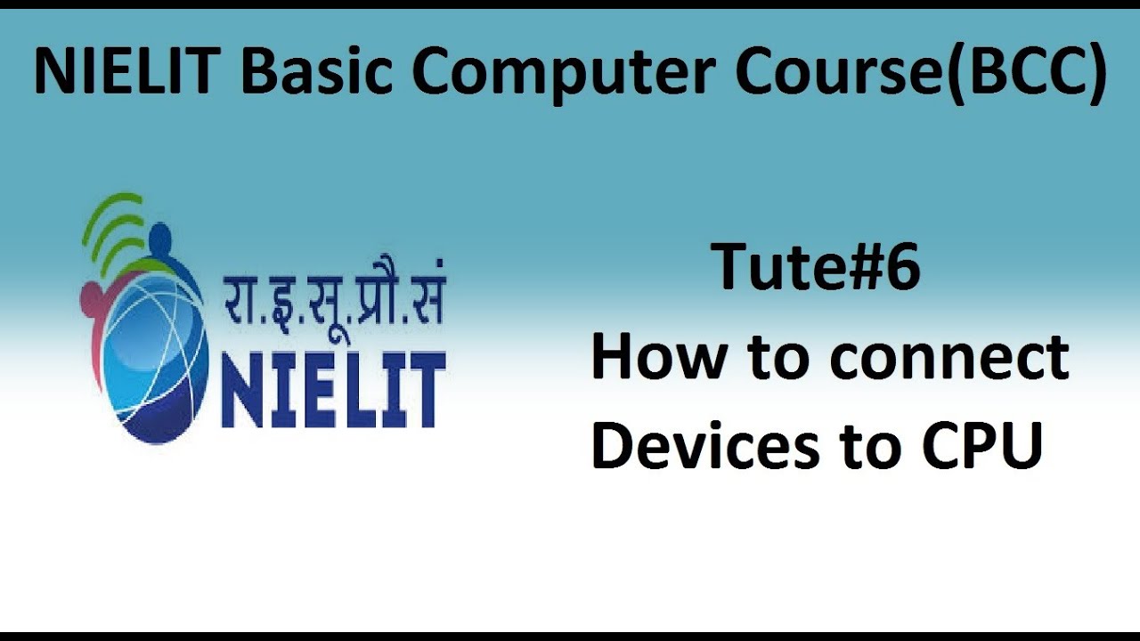 Basic Computer Course (BCC) || Tute#6 || NIELIT IT Literacy Programme