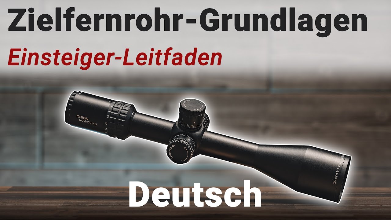 Zielfernrohr-Grundlagen – Einsteiger-Leitfaden [DE]