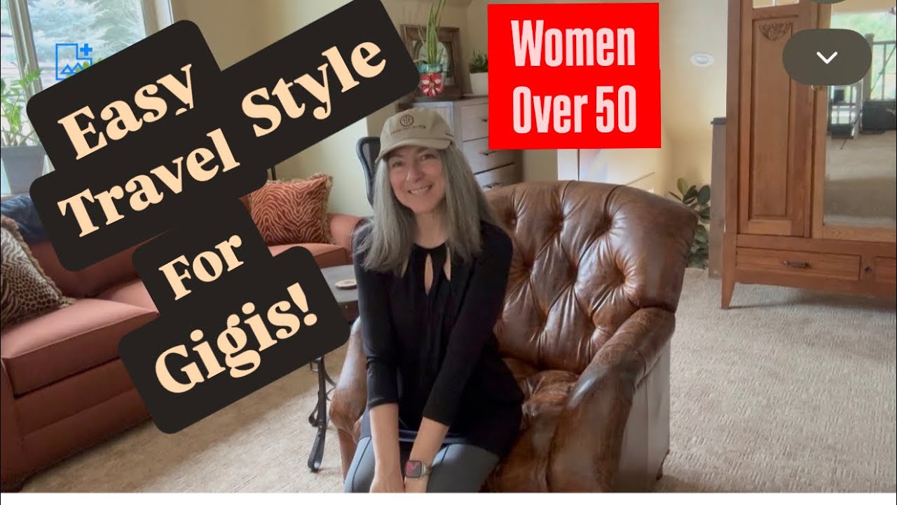 Best Travel Fashion for Gigis Over 50! #travelfashionover50 #womenover50 #grandma #gigi 