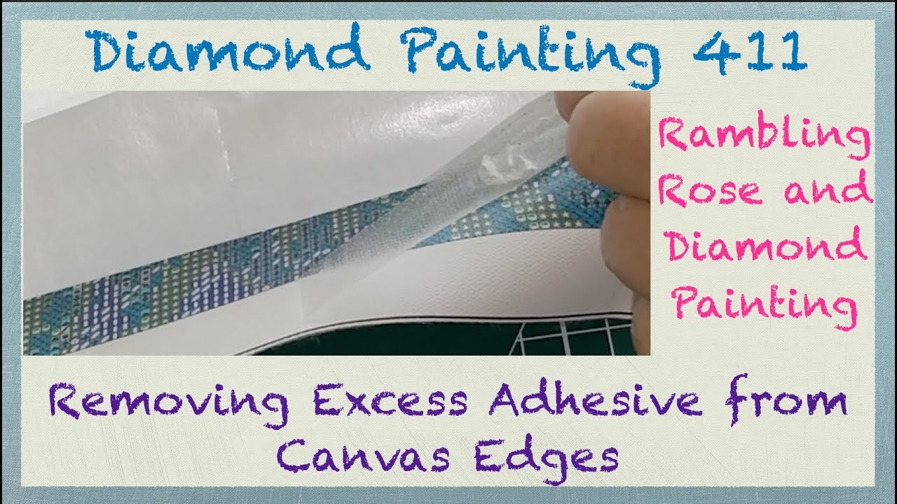 Diamond Painting 411 -- How to Remove Excess Adhesive from the Edges of a Canvas