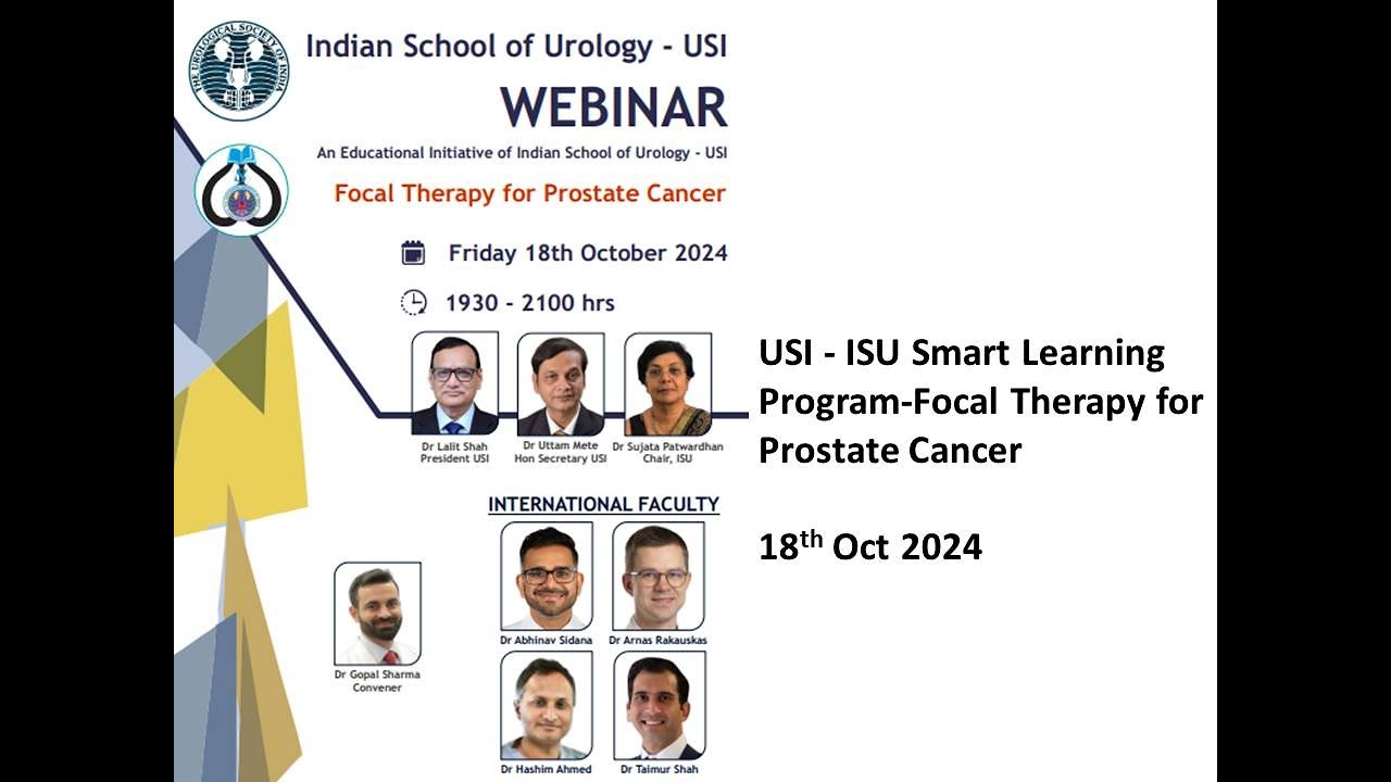 USI - ISU Smart Learning Program - Focal Therapy for Prostate Cancer -18th October 2024