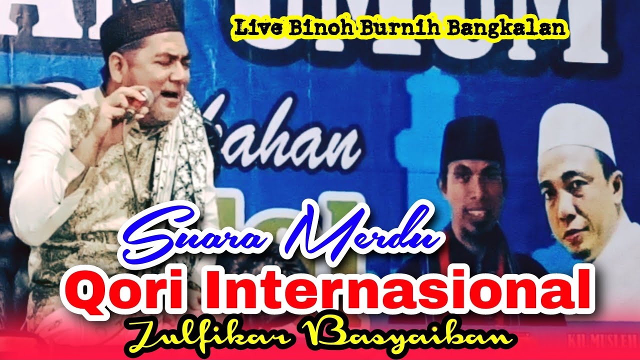 merdunya suara qori internasional as-sayyid zulfikar basyaiban | live binoh burneh bangkalan