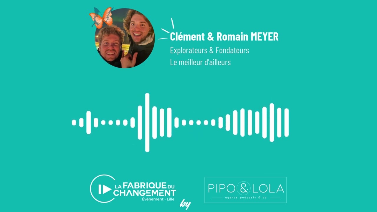 #FabLille - Clément & Romain Meyer au micro de Pipo & Lola