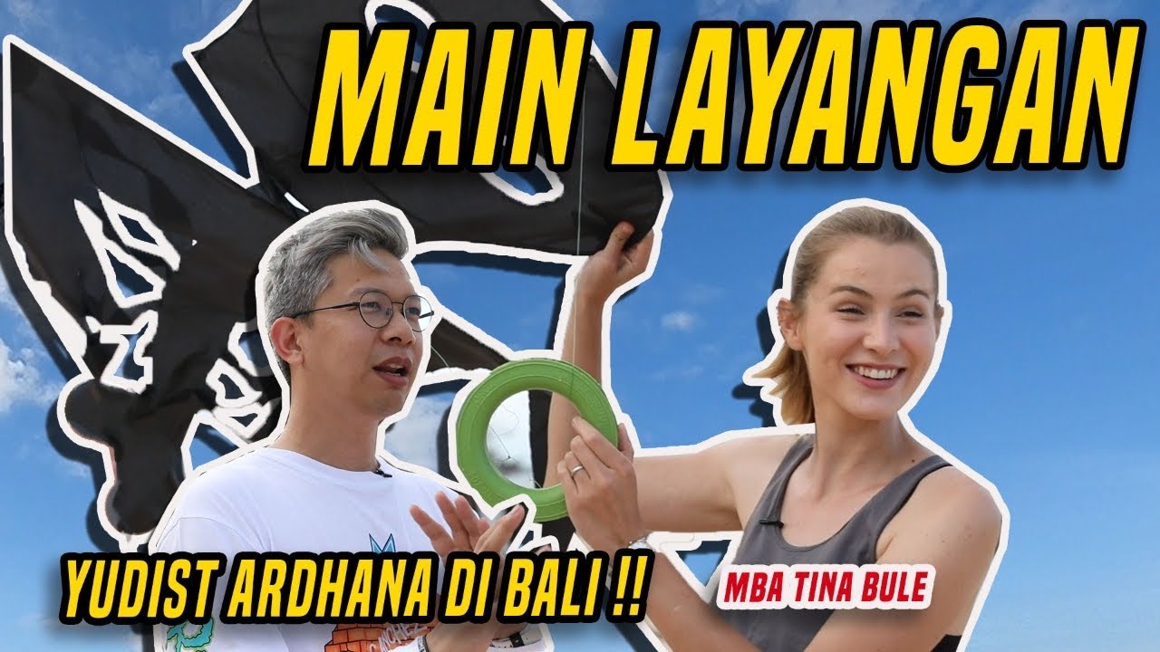 Mba Tina Bule Main LAYANGAN di Nusa Dua BALI Ft Yudist Ardhana