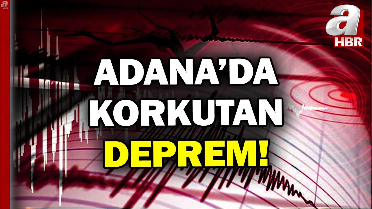 Adana'da Peş Peşe Korkutan Deprem! | A Haber