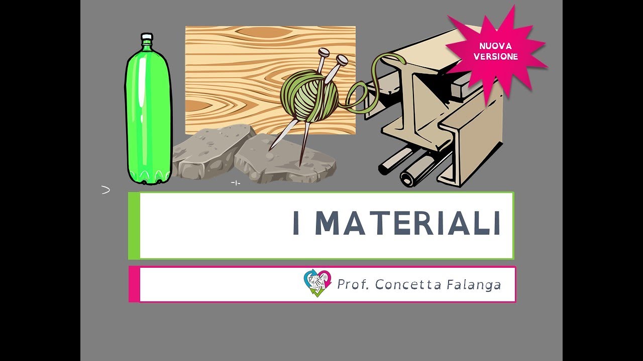 I materiali - nuova versione