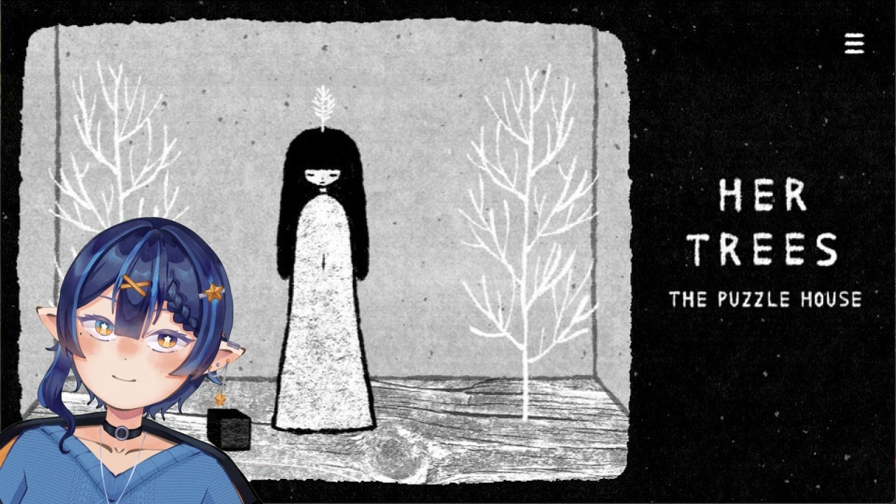 【HER TREES : THE PUZZLE HOUSE】yuk main puzzle [Seira Kanamori]