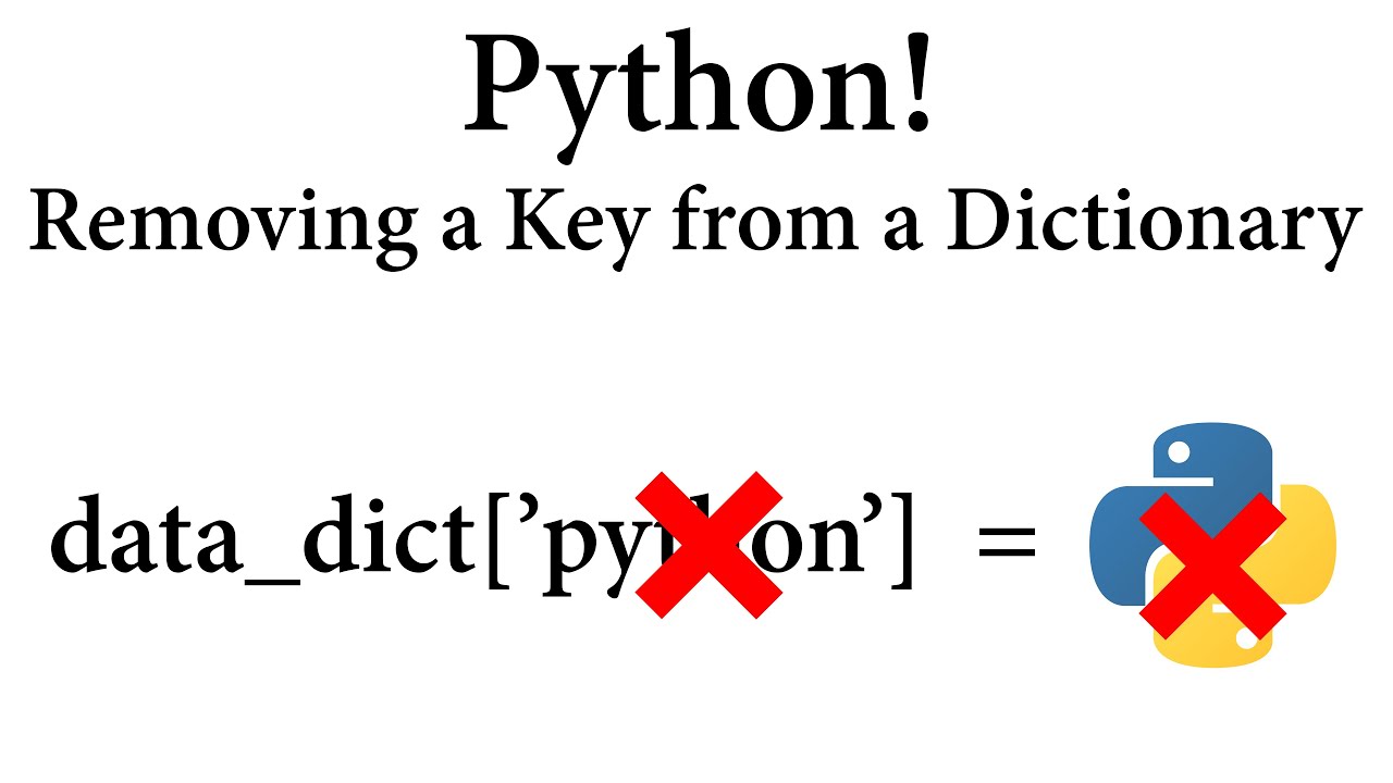 Python! Removing a Key from a Dictionary