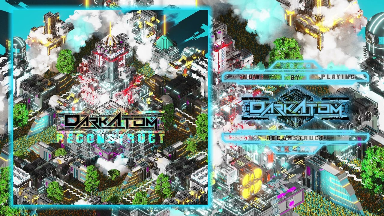 THE DARK ATOM - Reconstruct (Full Single Stream) Djent / Midicore / Electro(ALL VIRTUAL INSTRUMENTS)