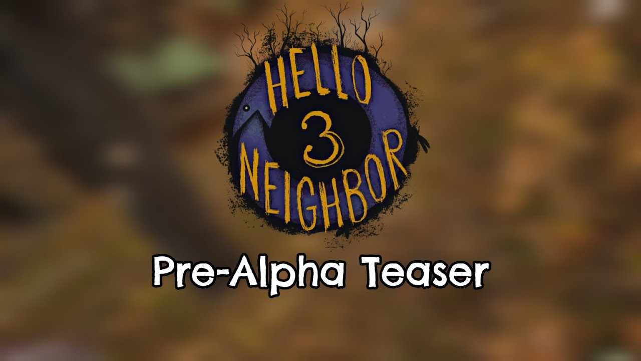 Hello Neighbor 3 Pre-Alpha Teaser - Posted by Nikita on HNG Discord