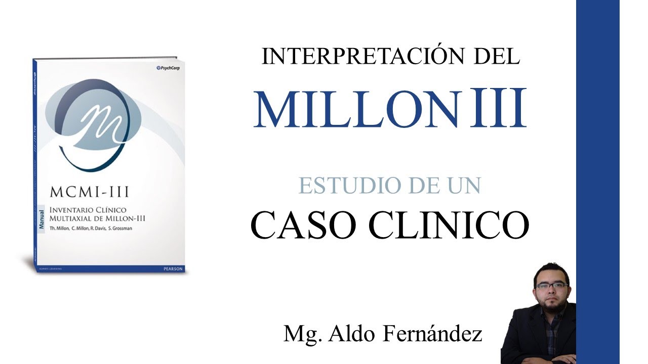 INTERPRETACIÓN DEL MILLON III CON UN CASO REAL