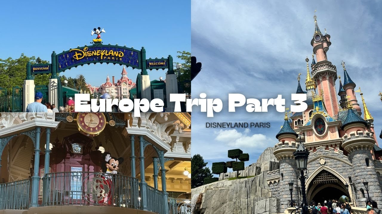 Europe Trip Part 3: Disneyland Paris