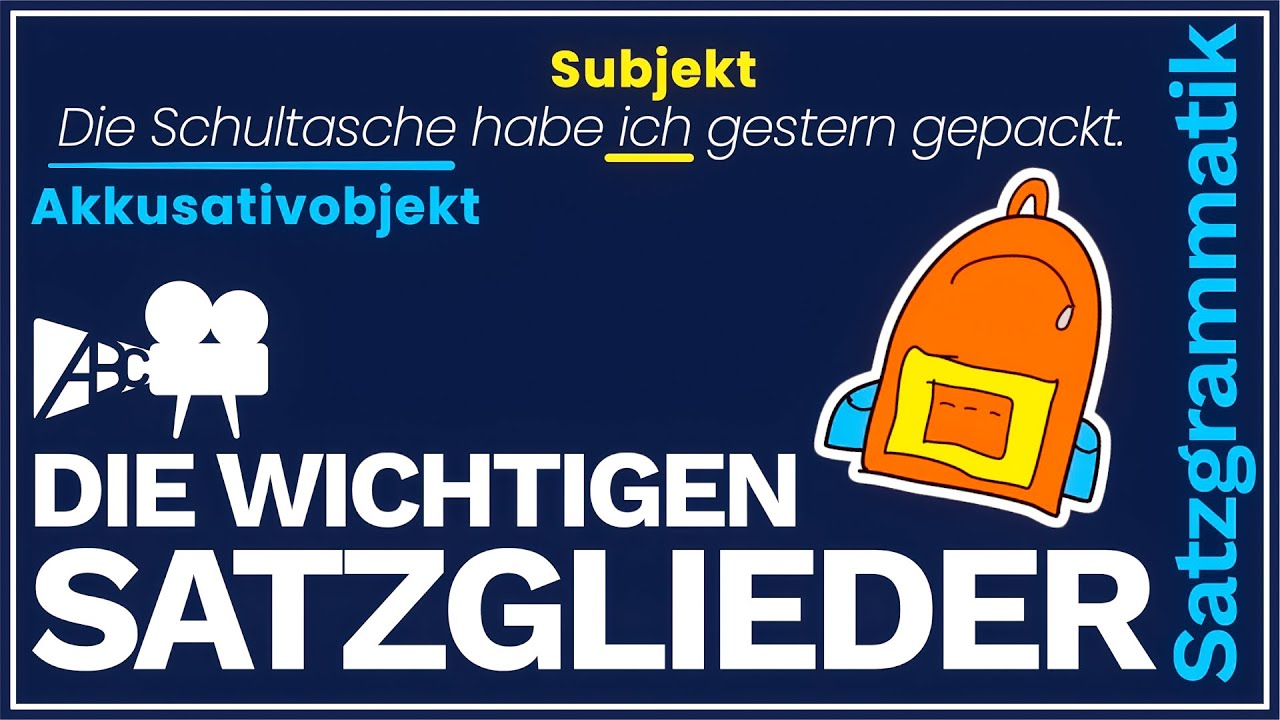 Die wichtigen Satzglieder
