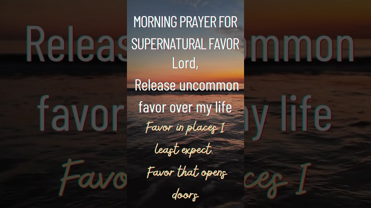 Morning Prayer for Supernatural Favor