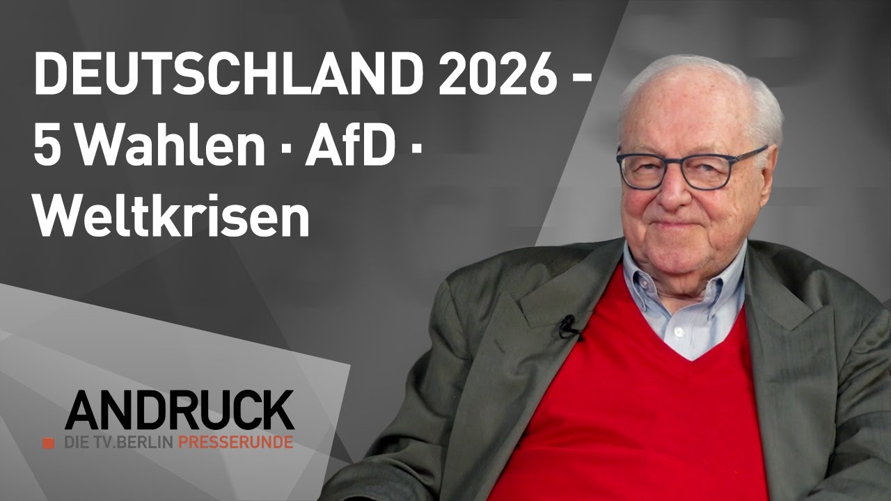 DEUTSCHLAND 2026 -  5 Wahlen -AfD - Weltkrisen  - Andruck der Pressetalk