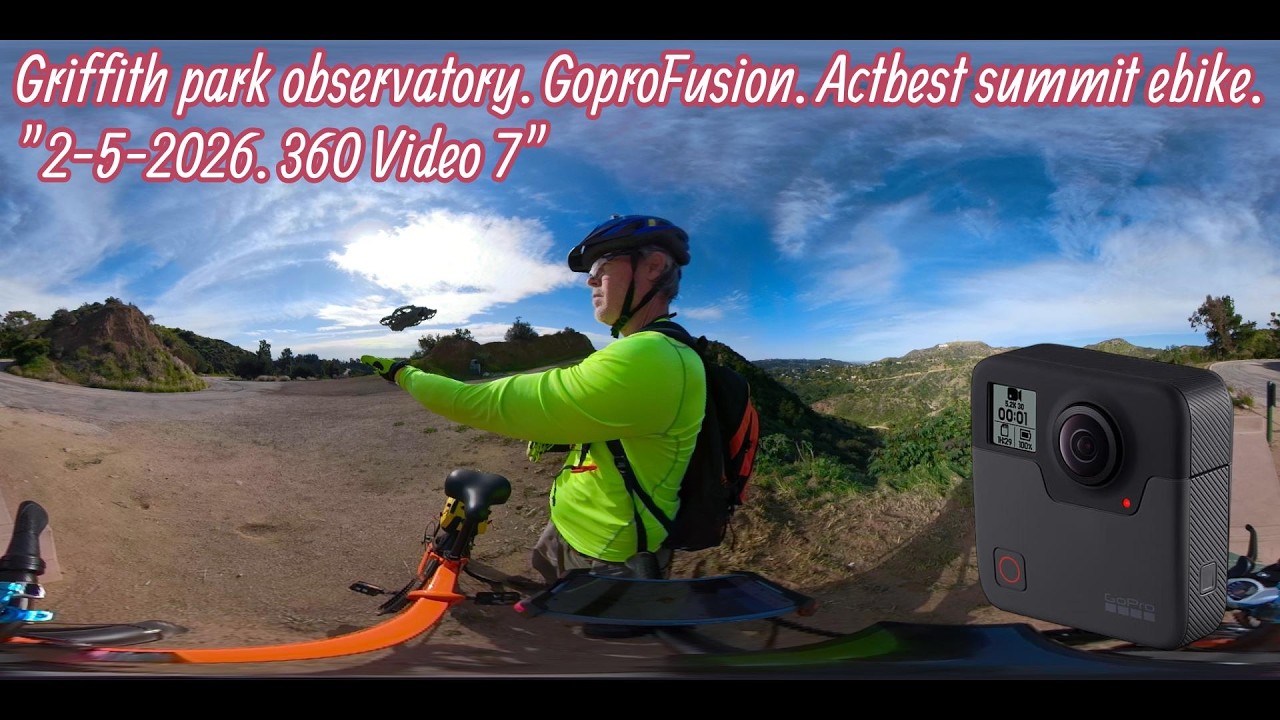 GriffithParkObservatory. GoproFusion360. ActbestSummitEbike. 360Video7