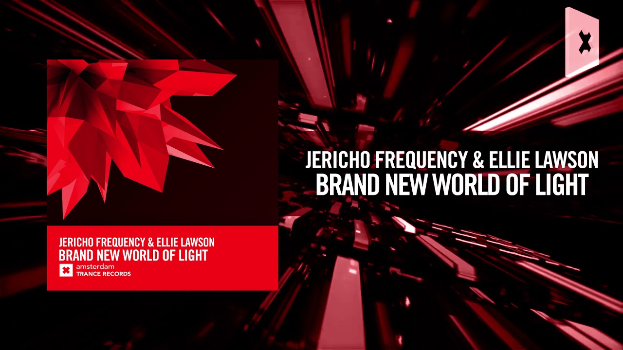 Jericho Frequency & Ellie Lawson - Brand New World Of Light [FULL) LYRICS