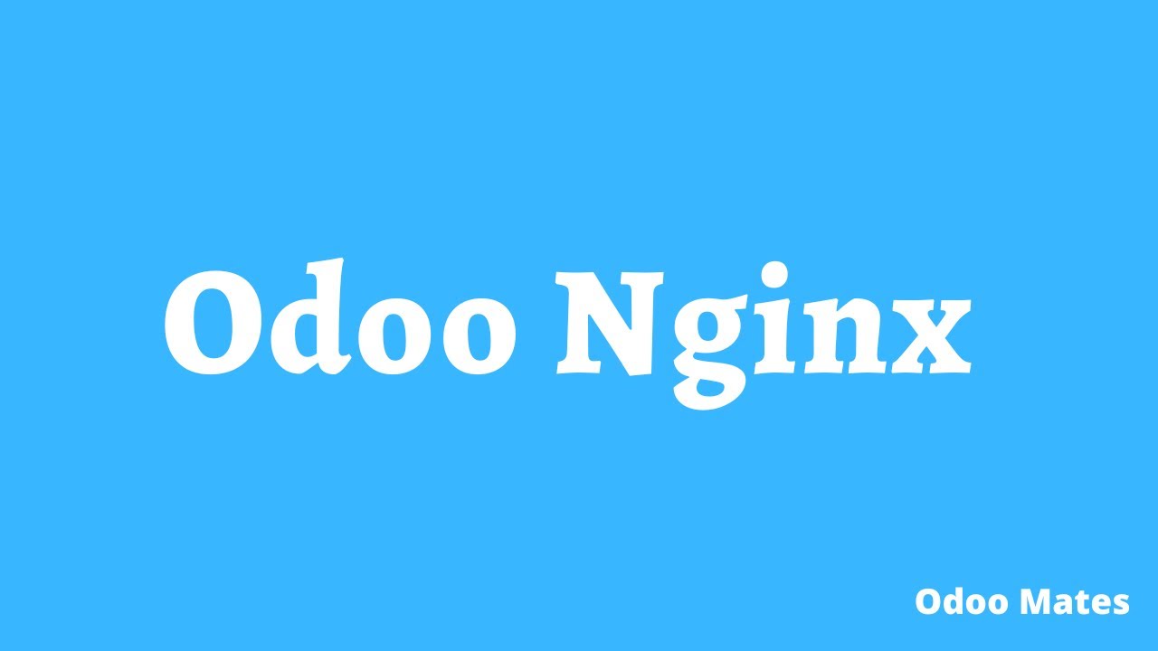 Настройка Odoo с Nginx в качестве обратного прокси || Как настроить Odoo Nginx