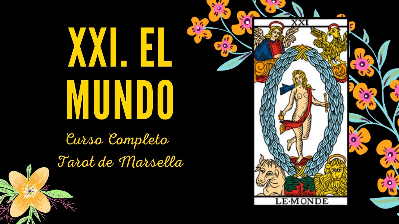XXI EL MUNDO - CURSO COMPLETO TAROT DE MARSELLA
