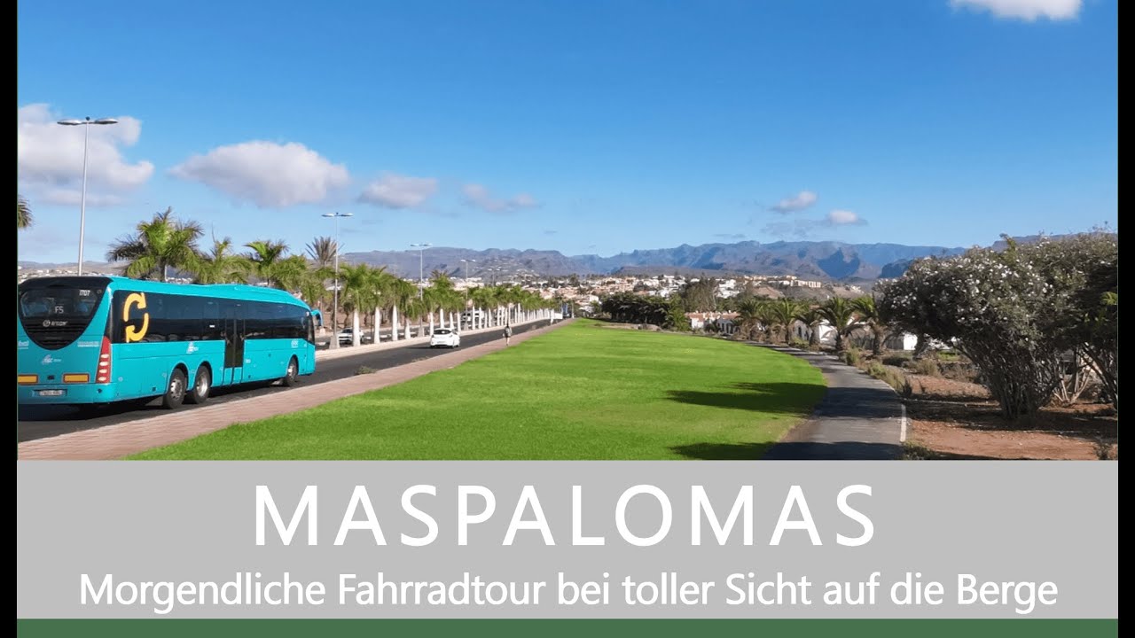 GRAN CANARIA / MASPALOMAS Morgendliche Fahrradtour mit toller Sicht in die Berge