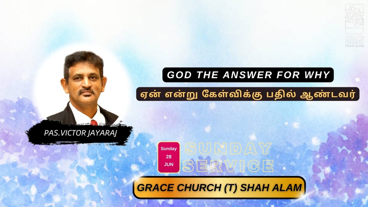 Sunday Service | Grace Church Shah Alam | Tamil | 28/06/2026 |