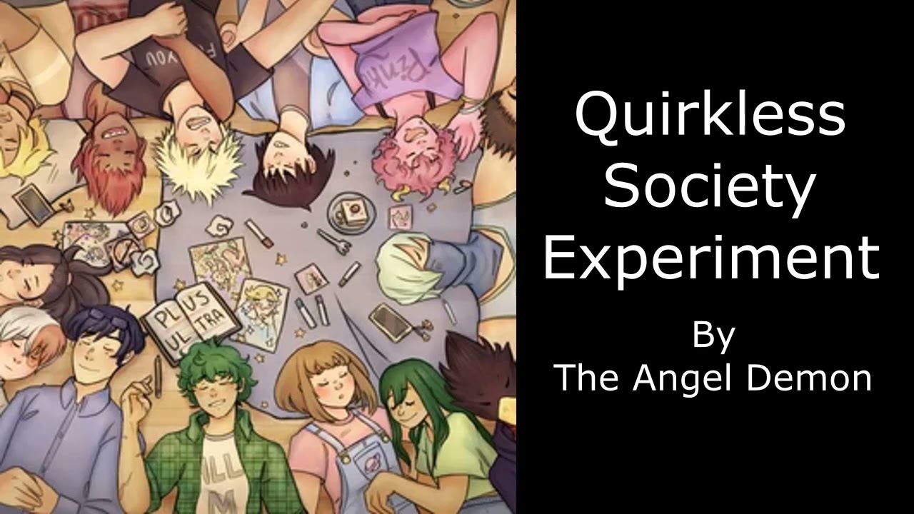 Quirkless Society Experiment by The Angel Demon