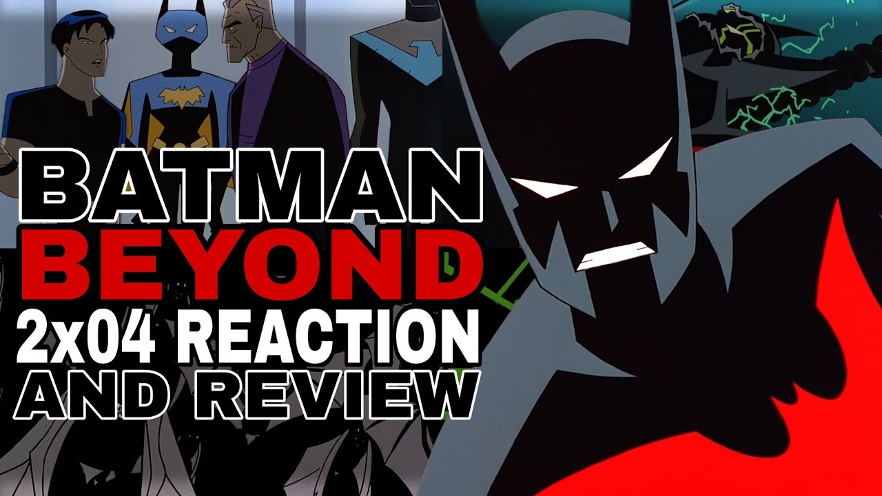 Batman Beyond 2x04 