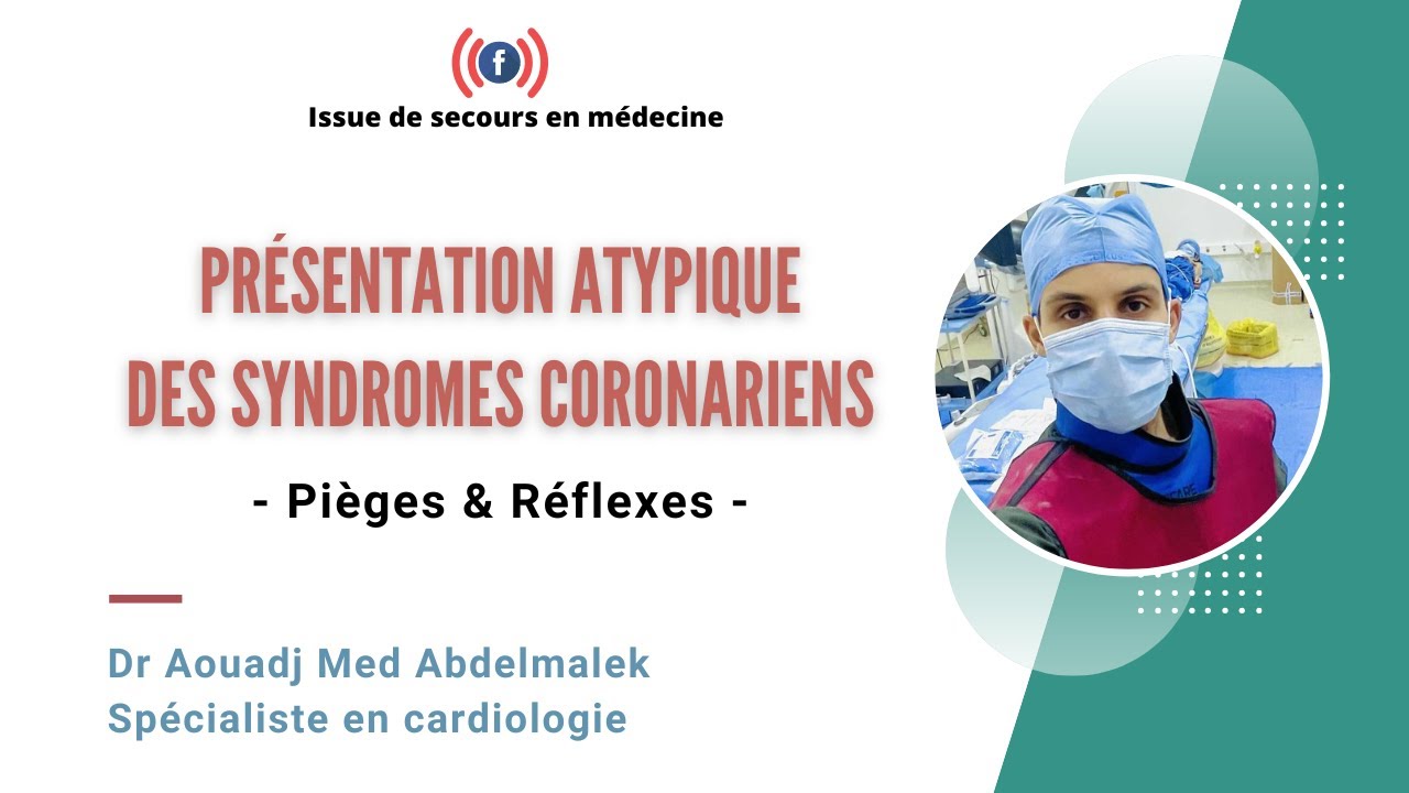 Présentation atypique des syndromes coronariens