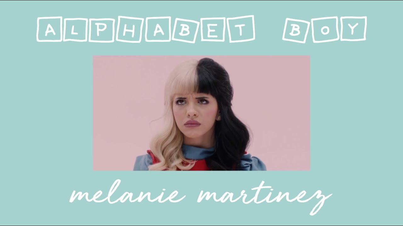 alphabet boy - melanie martinez (s l o w e d  d o w n)