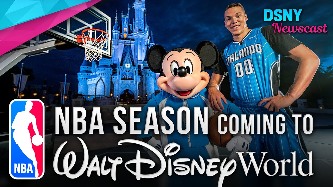 NBA Season Moving To Walt Disney World's ESPN Complex - Disney News - 5/26/20