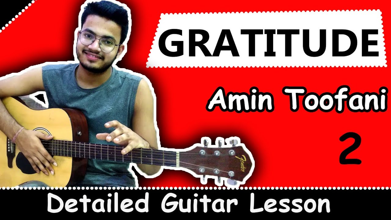 Gratitude | Amin Toofani ( In-depth Tutorial 2021) | Complete Version for Beginners By Vaibhav