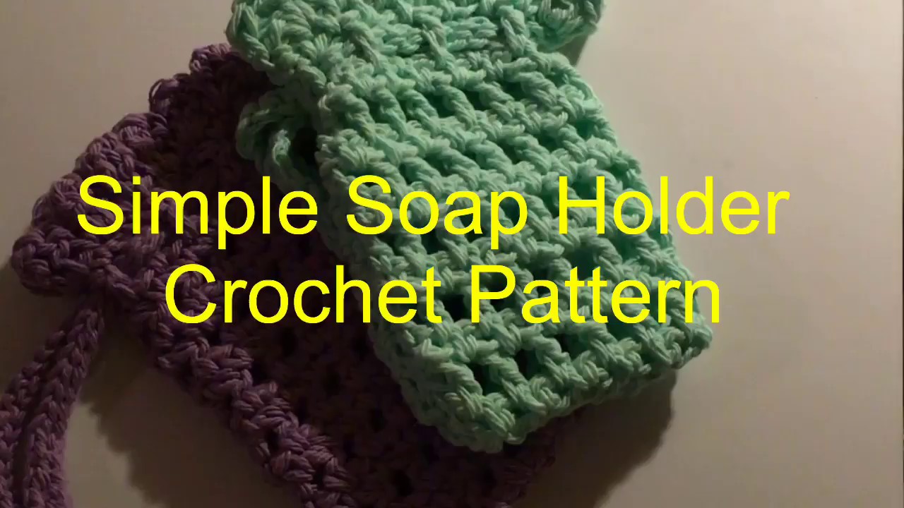Simple Soap Holder Crochet Pattern - soap saver pattern - crochet small bag pattern