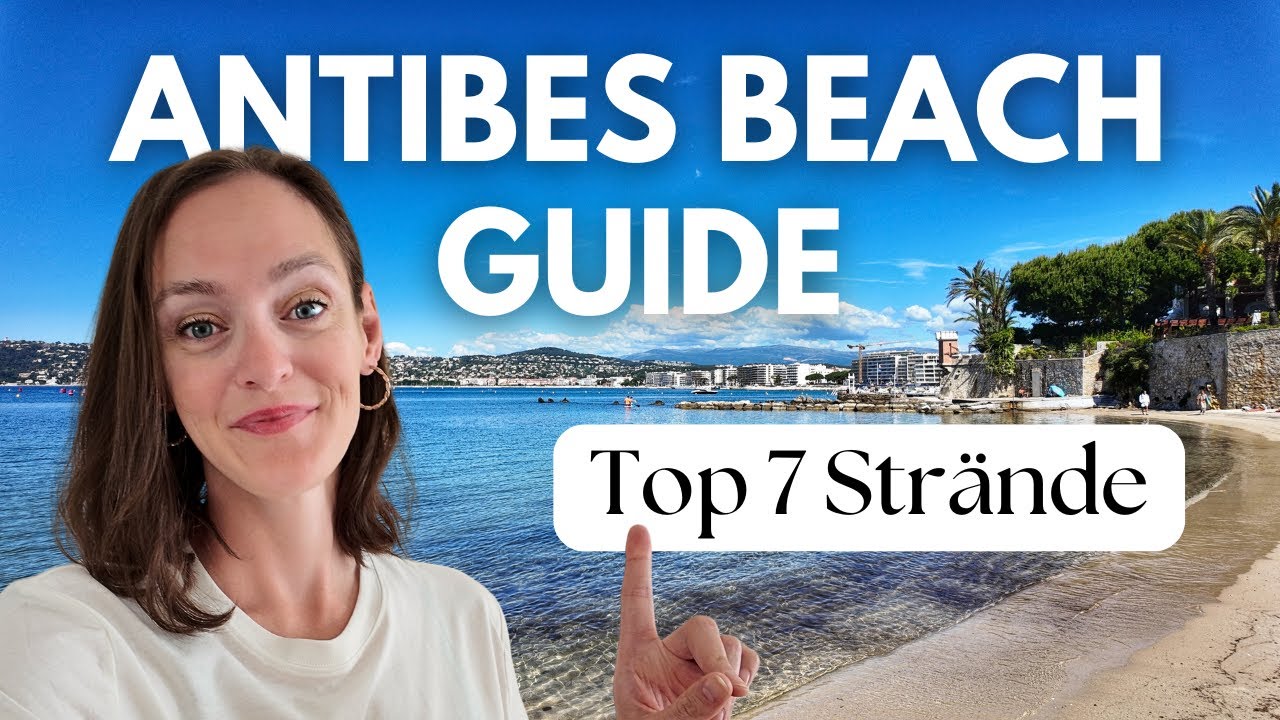 Antibes Beach Guide 2025: Die 7 besten Strände in Juan-les-Pins und am Cap d'Antibes