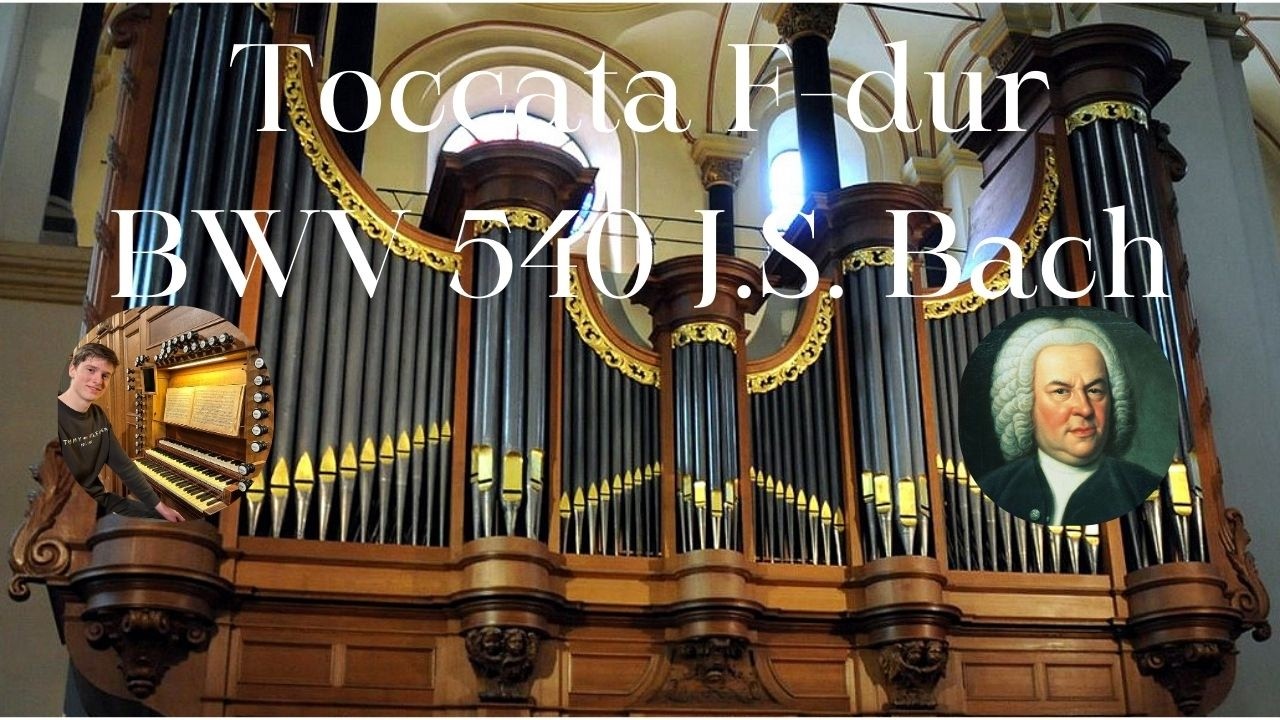Toccata F major BWV 540 J.S. Bach | Sebastiaan Huijts (live recording)