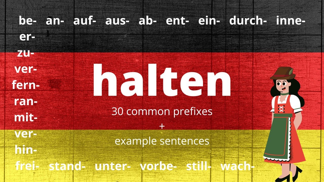 30 Prefixes to halten (with example sentences and pictures)