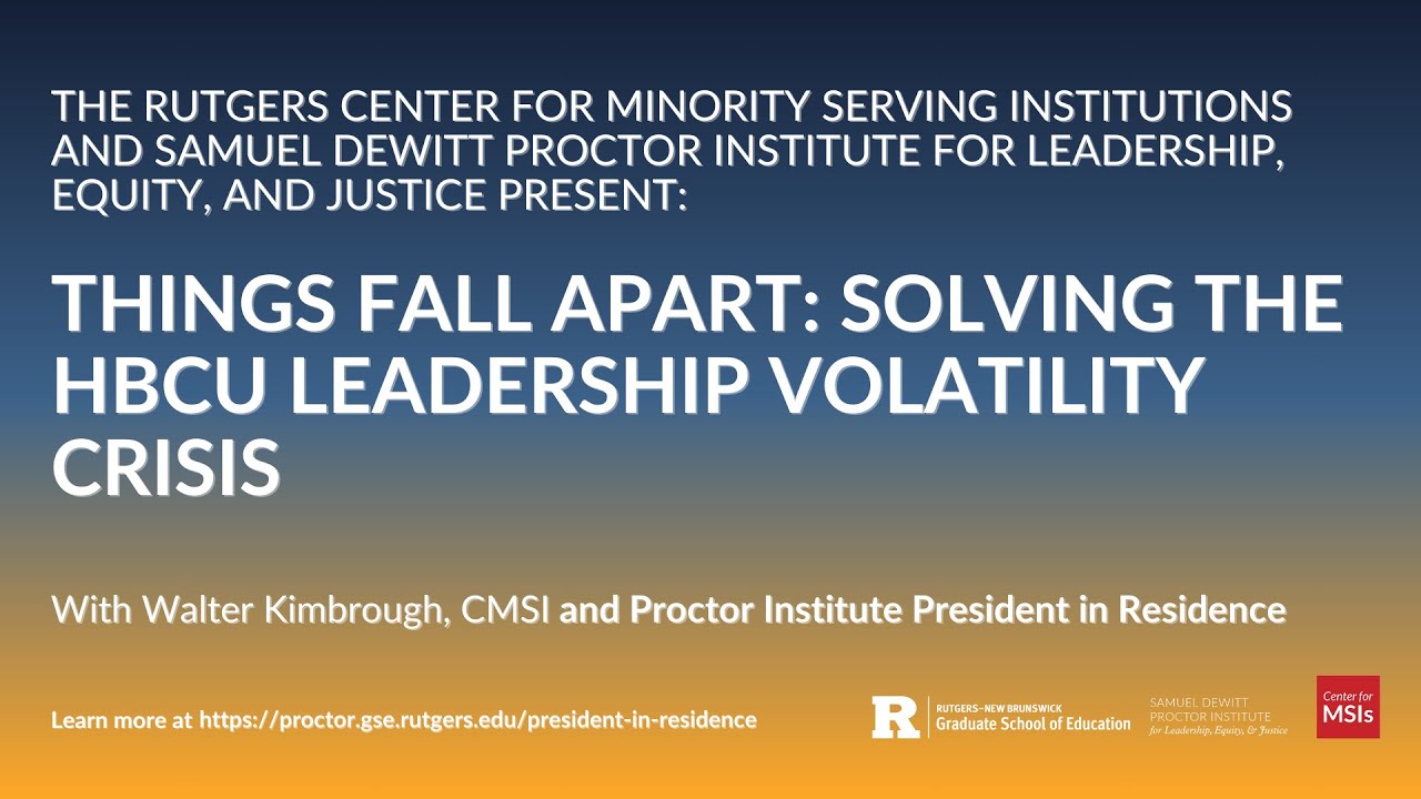 Things Fall Apart: Solving the HBCU Leadership Volatility Crisis