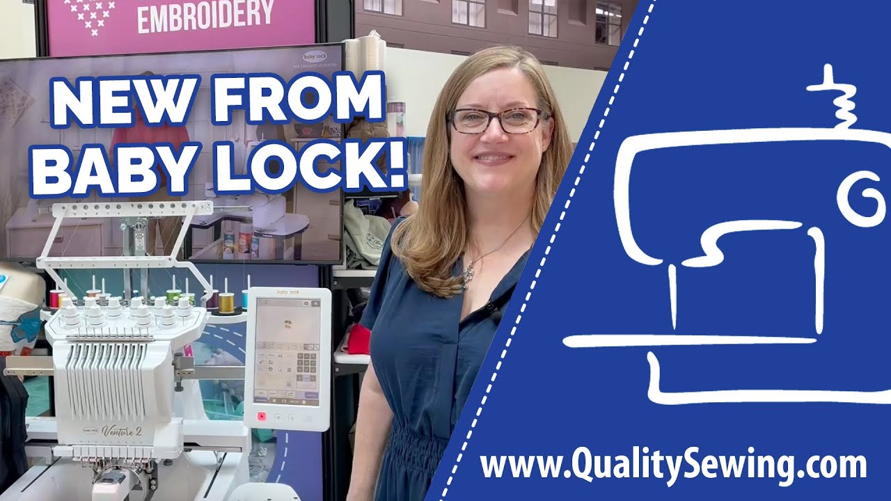 New from Baby Lock! Venture 2, Splendor, & Anthem