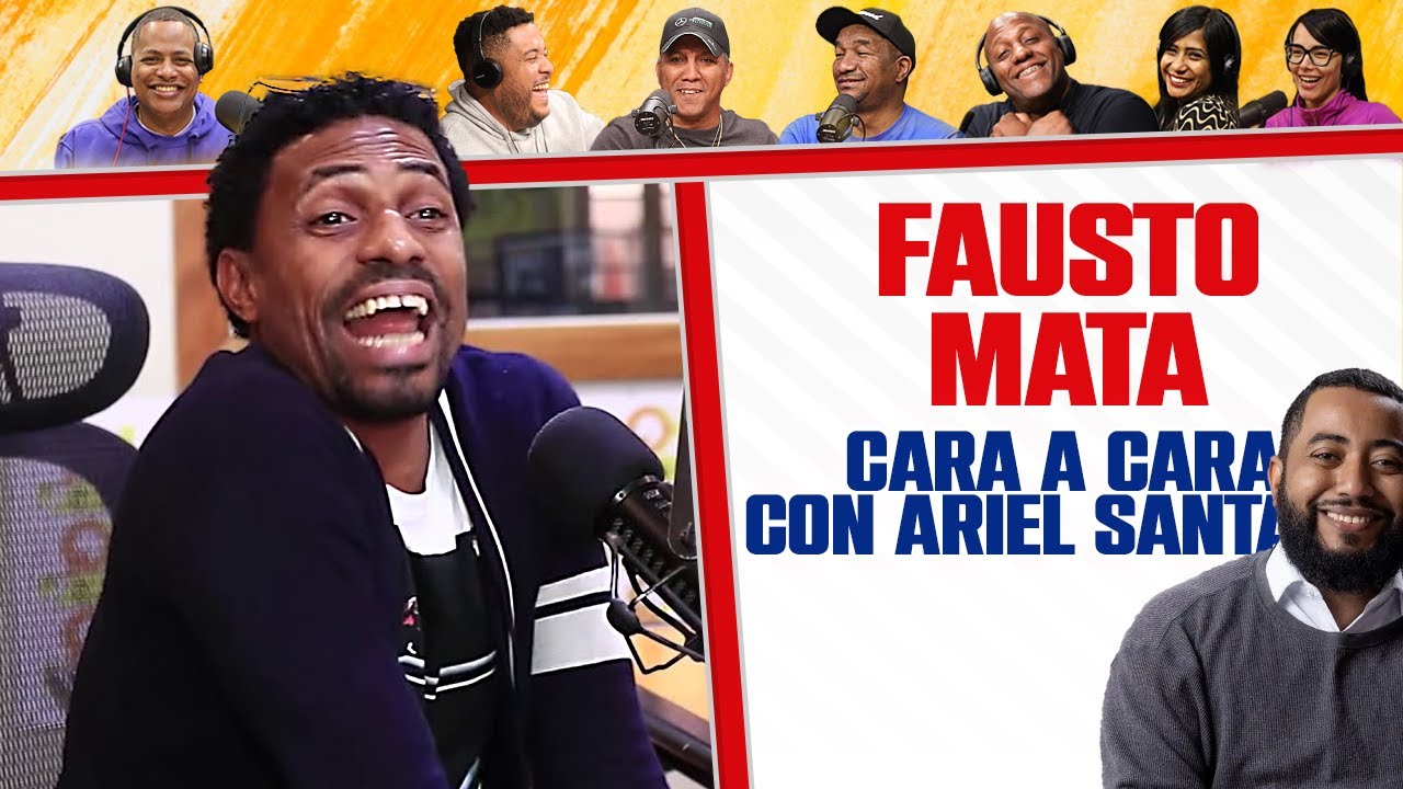 Fausto Mata Cara a Cara con Ariel Santana