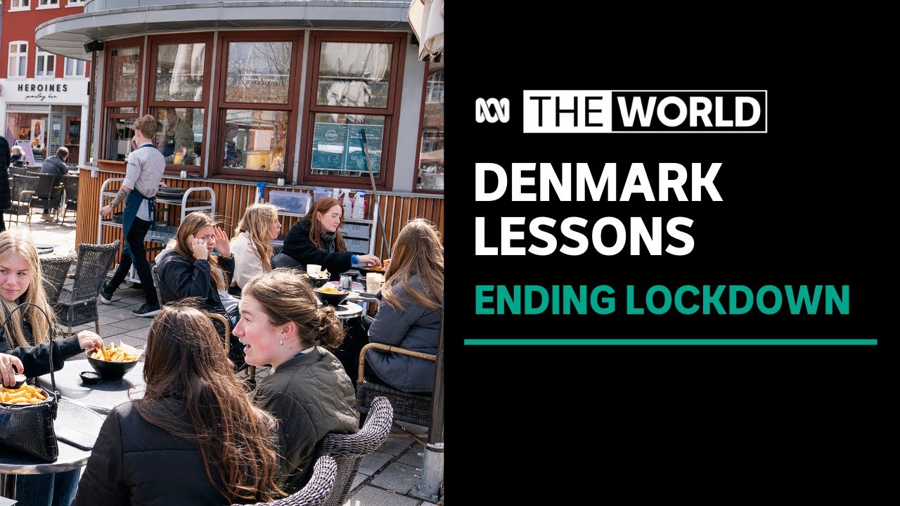 What lessons can we learn from Denmark for life after COVID-19 lockdown? | The World