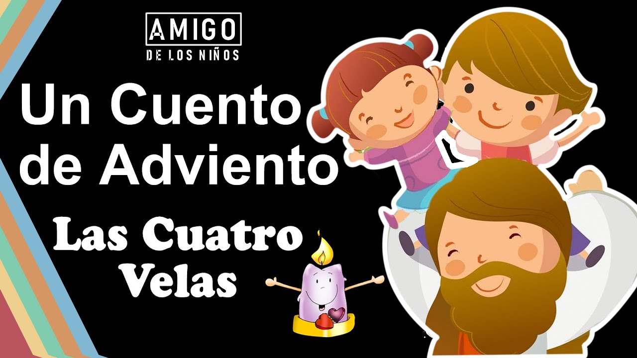 LAS CUATRO VELAS | UN CUENTO ANIMADO DE ADVIENTO | AMIGO DE LOS NIÑOS