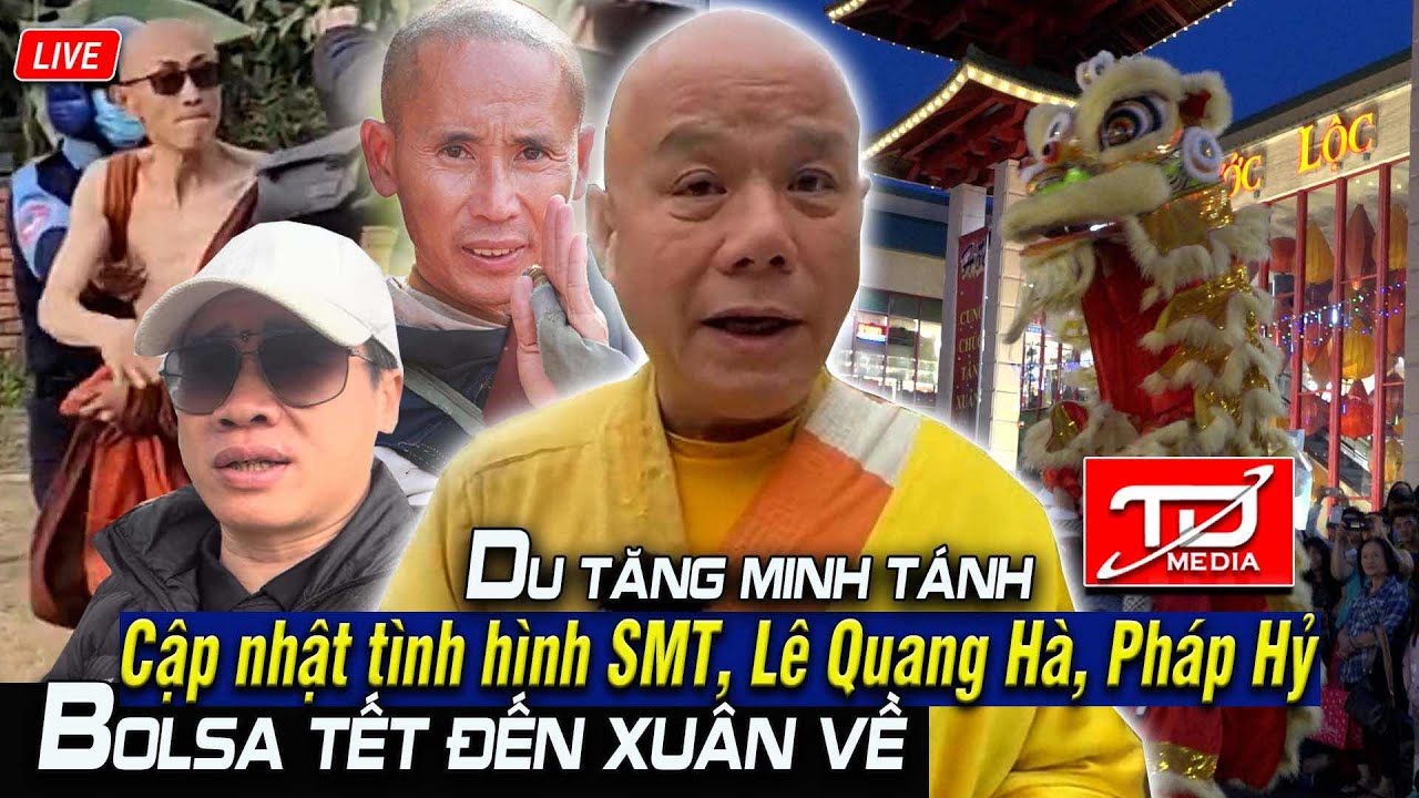 Du tăng Thích Minh Tánh : Tình hình Sư Minh Tuệ, Lê Quang Hà, Pháp Hỷ - Bolsa Tết đến Xuân về