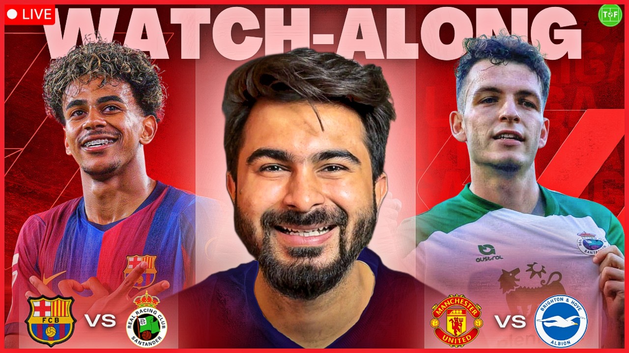 Barcelona v Racing Santander | Man United v Brighton | Watchalong LIVE | TFHD