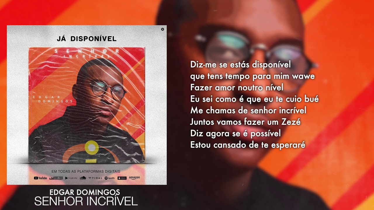 Edgar Domingos - Senhor Incr&iacute;vel (Prod. Teo No Beat) Lyric Video