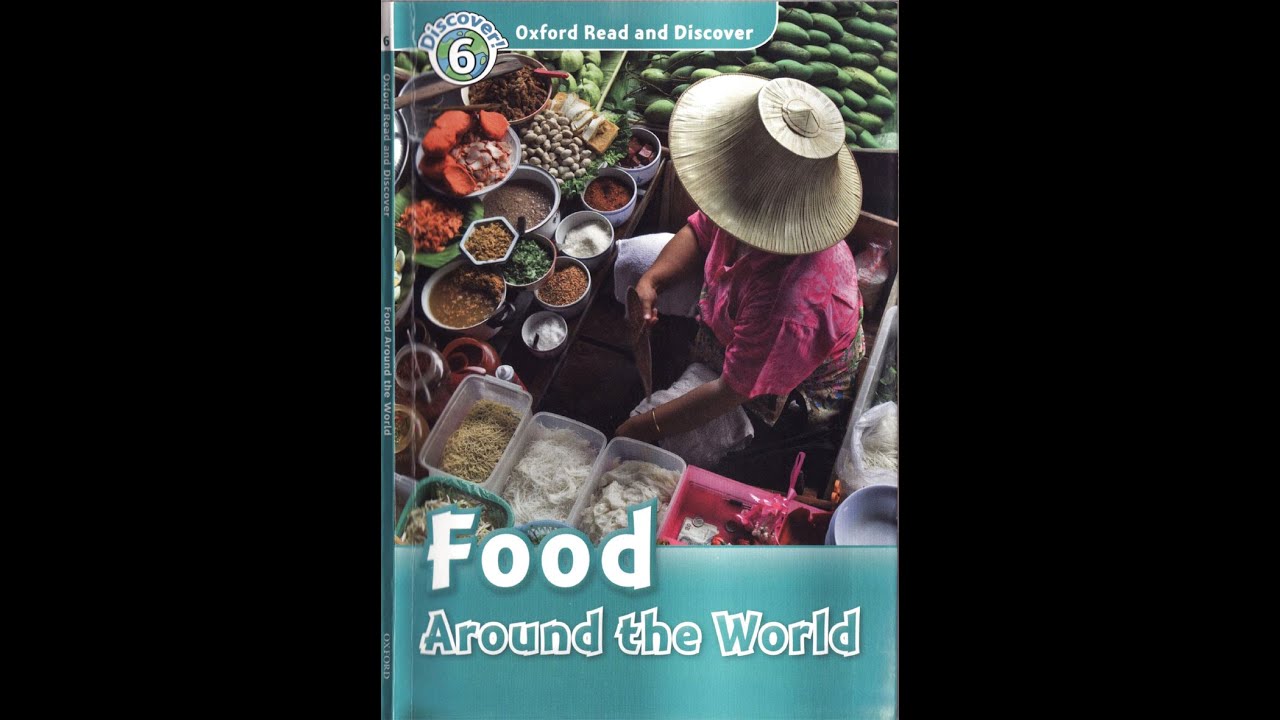 Oxford Read and discover - Level  6 - Food around the world (American accent)