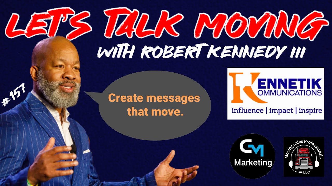 Episode: 157 - Let’s Talk Moving - Kennetik Kommunications 