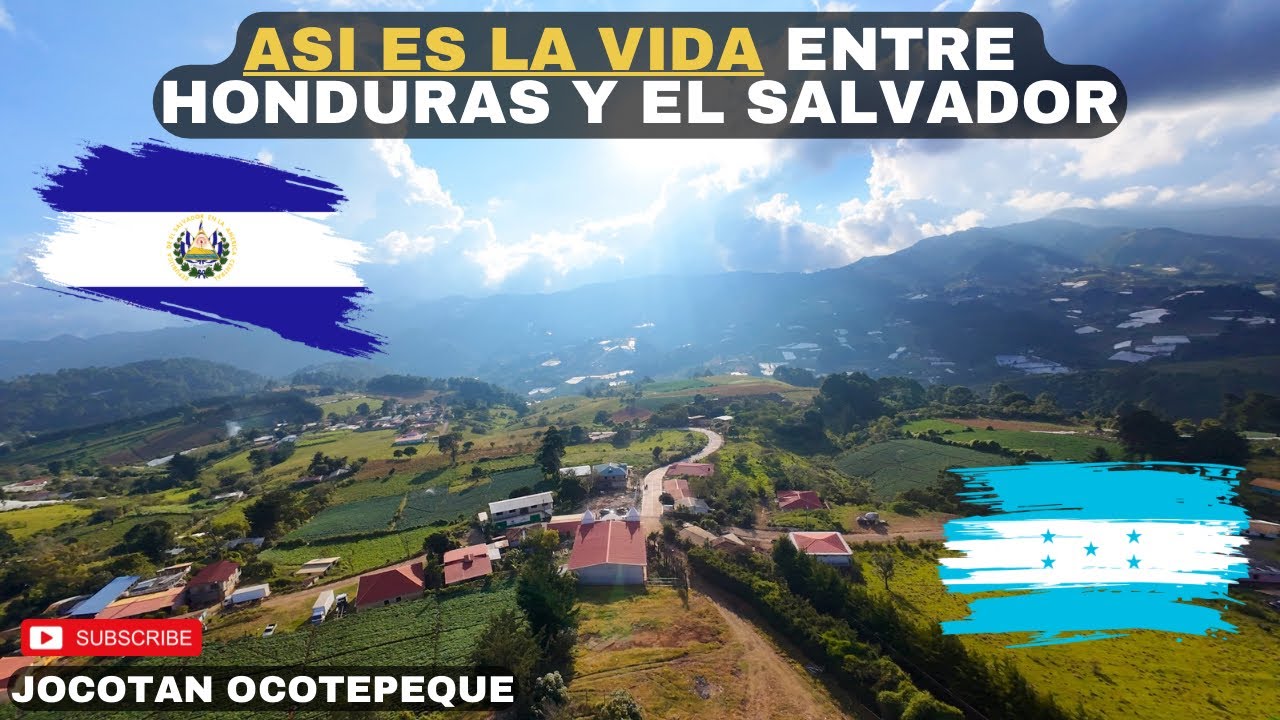 Así es la vida ENTRE HONDURAS Y EL SALVADOR/ Jocotan Mercedes y Canton Las Pilas Chalatenango 🇭🇳🇸🇻