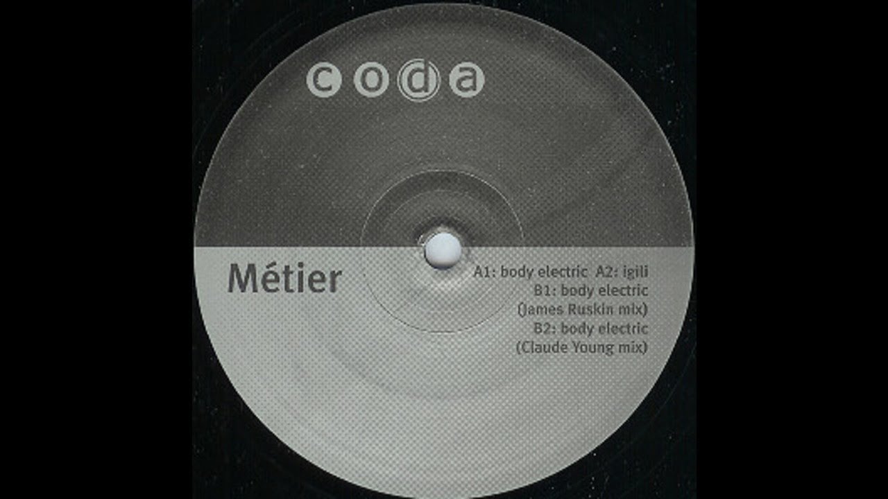 04 - Metier - Body electric (Claude Young mix)