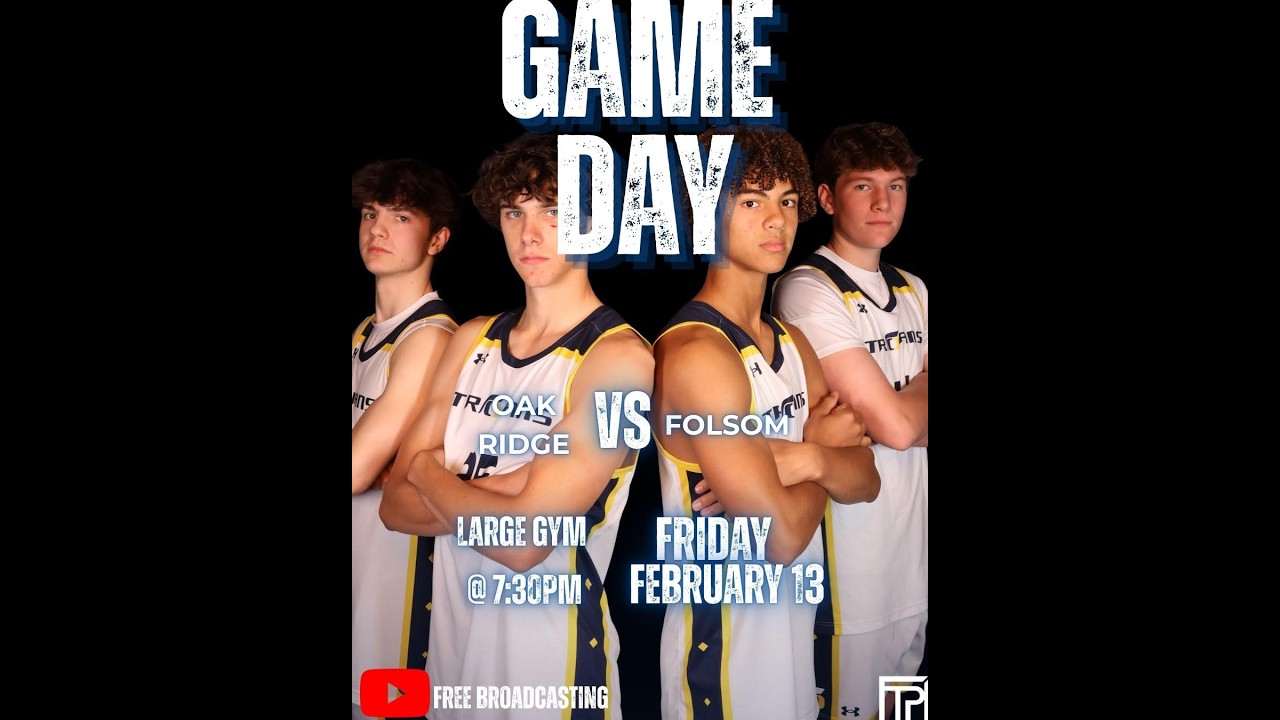 Men's Varsity Basketball | Folsom Bulldogs vs Oak Ridge Trojans |  2-13-26