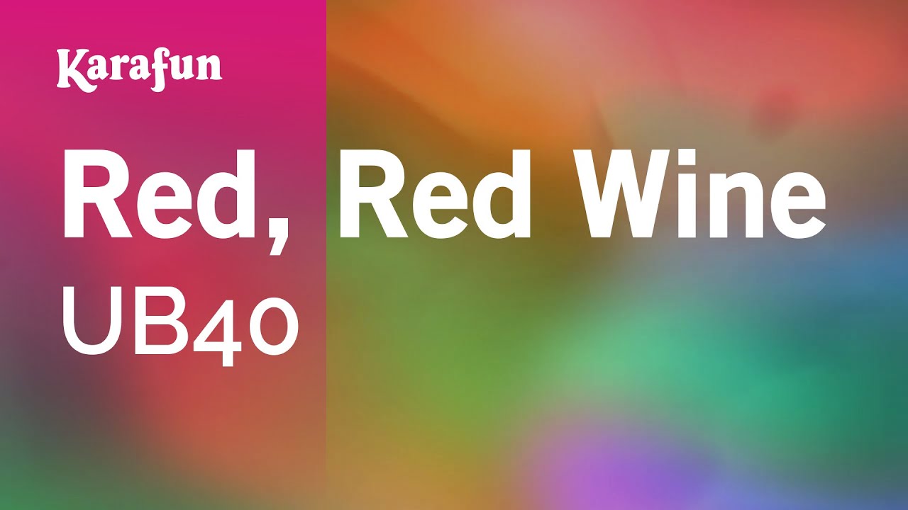 Red Red Wine - UB40 | Karaoke Version | KaraFun